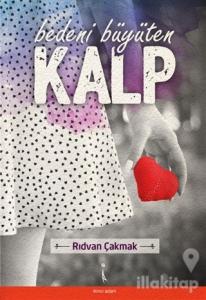 Bedeni Büyüten Kalp