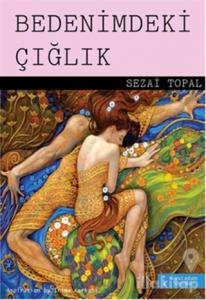 Bedenimdeki Çığlık