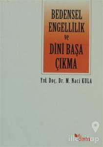 Bedensel Engellilik ve Dini Başa Çıkma