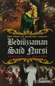 Bediüzzaman Said Nursi Hayatı ve Davası
