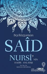 Bediüzzaman Said Nursi'nin Hadis Anlayışı
