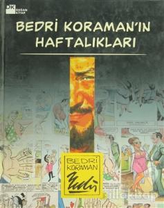 Bedri Koraman'ın Haftalıkları (Ciltli)