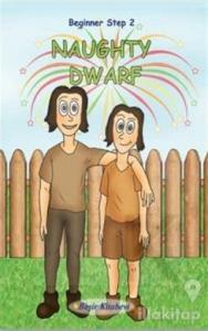 Beginner Step 2 Naughty Dwarf