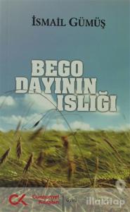 Bego Dayının Islığı