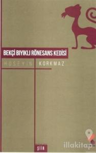Bekçi Bıyıklı Rönesans Kedisi