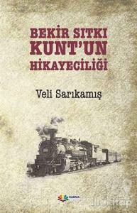 Bekir Sıtkı Kunt'un Hikayeciliği
