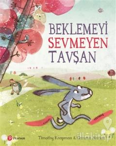 Beklemeyi Sevmeyen Tavşan