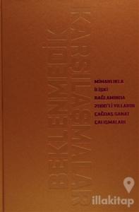 Beklenmedik Karşılaşmalar (Ciltli)