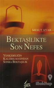 Bektaşilikte Son Nefes