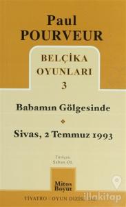 Belçika Oyunları 3 Babamın Gölgesinde Sivas - 2 Temmuz 1993