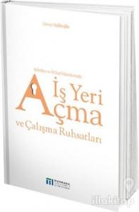 Belediye ve İl Özel İdarelerinde İş Yeri Açma ve Çalışma Ruhsatları