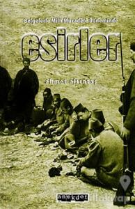 Belgelerle Milli Mücadele Döneminde Esirler