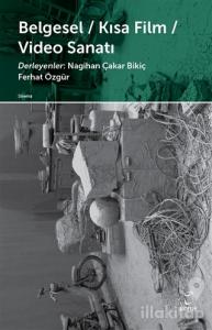 Belgesel - Kısa Film - Video Sanatı