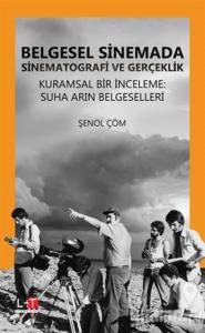 Belgesel Sinemada Sinematografi ve Gerçeklik