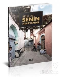 Belki de Senin Hikayendir