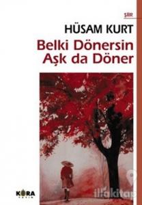 Belki Dönersin Aşk da Döner