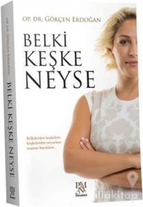 Belki Keşke Neyse (Ciltli)