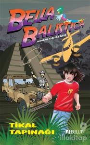 Bella Balistica - Tikal Tapınağı