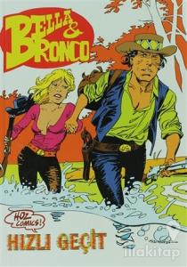 Bella ve Bronco Sayı: 7 Hızlı Geçit / Ölüm Senfonisi