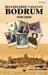 Belleklerde Yaşayan Bodrum