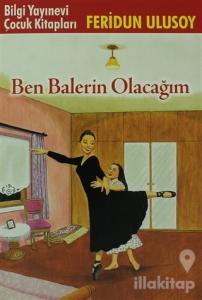 Ben Balerin Olacağım