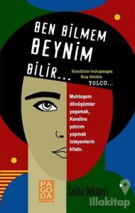 Ben Bilmem Beynim Bilir