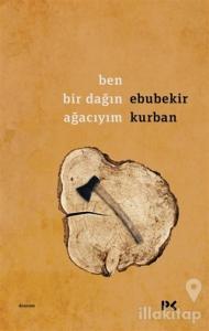 Ben Bir Dağın Ağacıyım