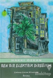 Ben Bir Elektrik Direğiyim