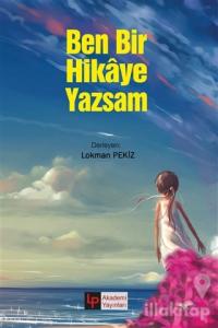 Ben Bir Hikaye Yazsam