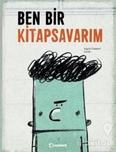 Ben Bir Kitapsavarım (Ciltli)