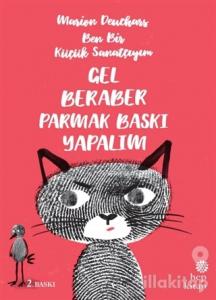 Ben Bir Küçük Sanatçıyım - Gel Beraber Parmak Baskı Yapalım