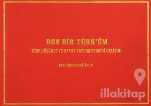 Ben Bir Türk'üm (Ciltli)