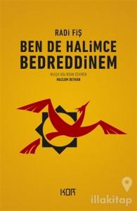Ben de Halimce Bedreddinem