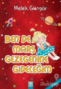 Ben de Mars Gezegenine Gideceğim