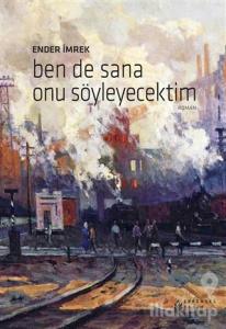 Ben De Sana Onu Söyleyecektim