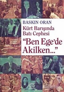 Ben Ege'de Akilken