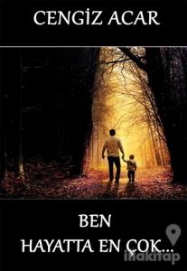 Ben Hayatta En Çok