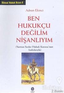 Ben Hukukçu Değillim Nişanlıyım