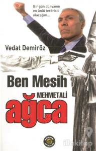 Ben Mesih Mehmet Ali Ağca