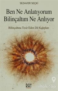 Ben Ne Anlatıyorum Bilinçaltım Ne Anlıyor