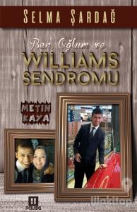 Ben, Oğlum ve Williams Sendromu