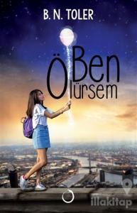Ben Ölürsem