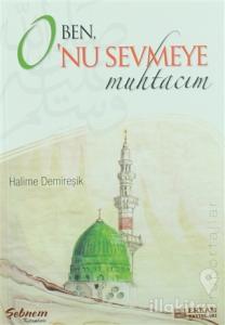 Ben O'nu Sevmeye Muhtacım