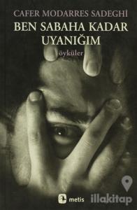 Ben Sabaha Kadar Uyanığım