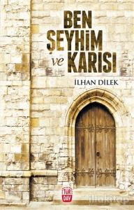 Ben Şeyhim ve Karısı