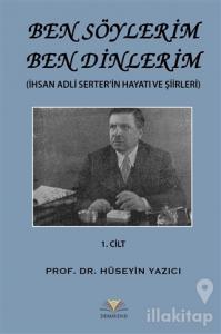 Ben Söylerim Ben Dinlerim 1. Cİlt