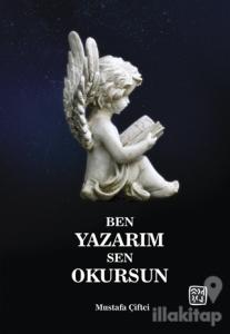 Ben Yazarım Sen Okursun