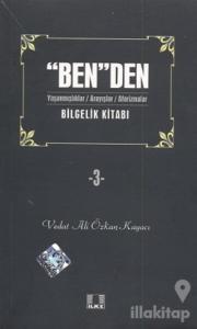 Ben'den - Bilgelik Kitabı - 3