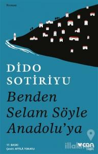 Benden Selam Söyle Anadolu'ya