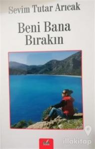 Beni Bana Bırakın